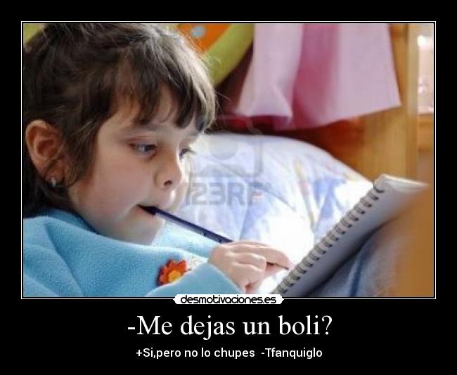 -Me dejas un boli? - 