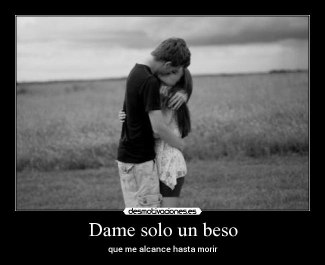 Dame solo un beso - 