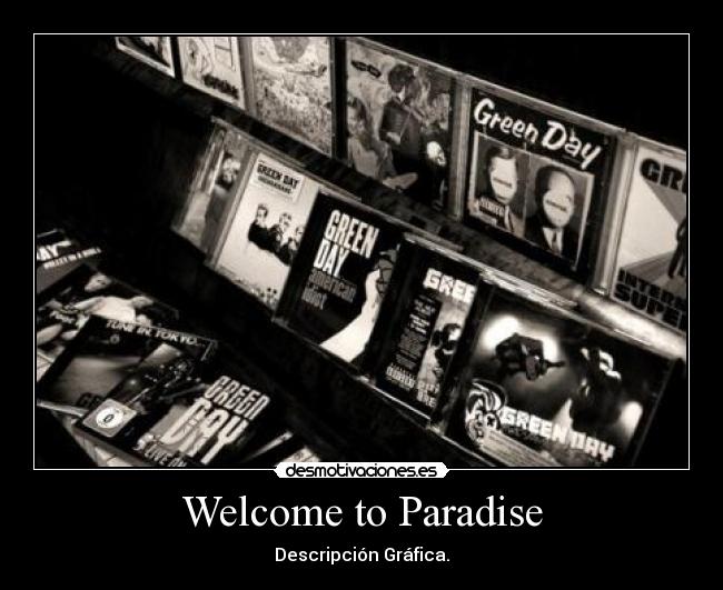 Welcome to Paradise - Descripción Gráfica.