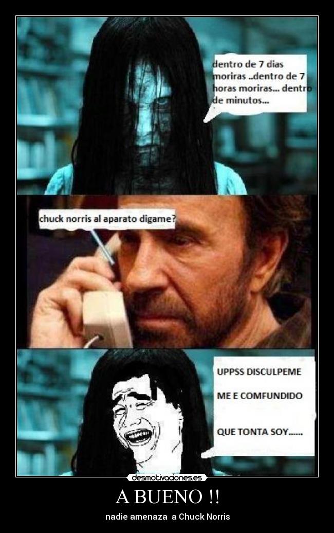 A BUENO !! - nadie amenaza a Chuck Norris