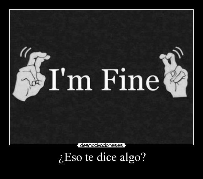 ¿Eso te dice algo? -