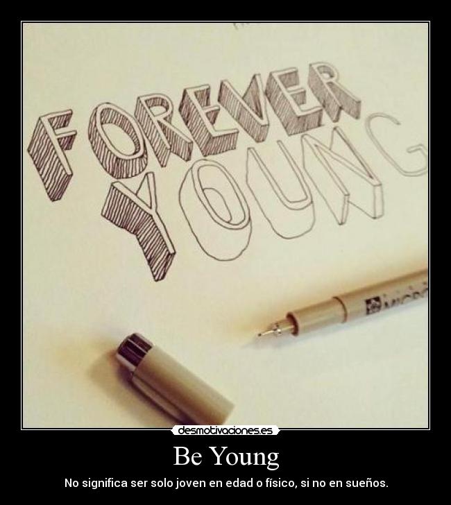 Be Young -