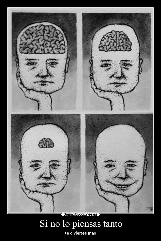 Si no lo piensas tanto - 
