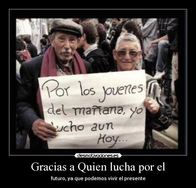 Gracias a Quien lucha por el - 