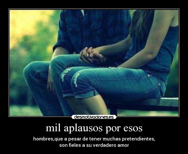 mil aplausos por esos -