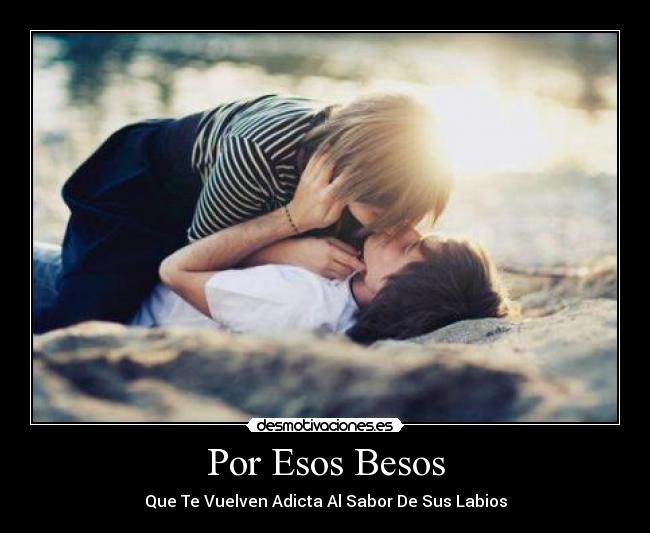 Por Esos Besos - 