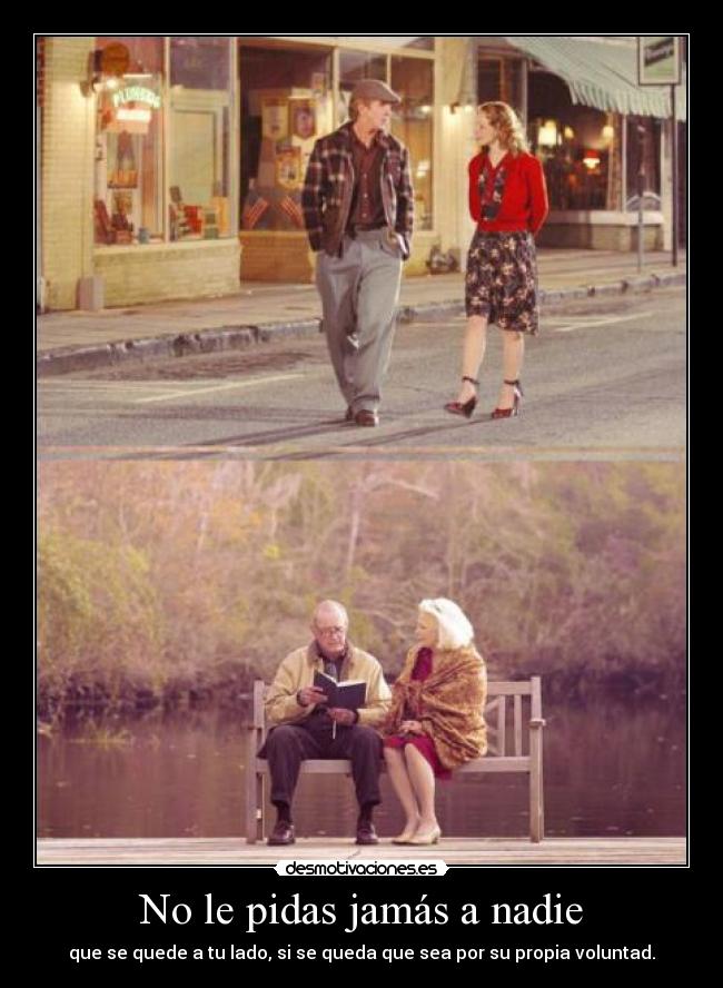 No le pidas jamás a nadie -