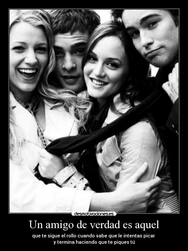 carteles gossip girl amigo verdad nate serena chuck blair desmotivaciones