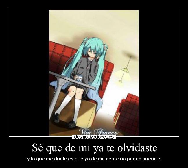 Sé que de mi ya te olvidaste -