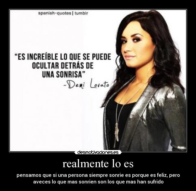 realmente lo es -