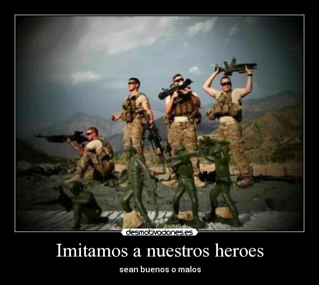 Imitamos a nuestros heroes -