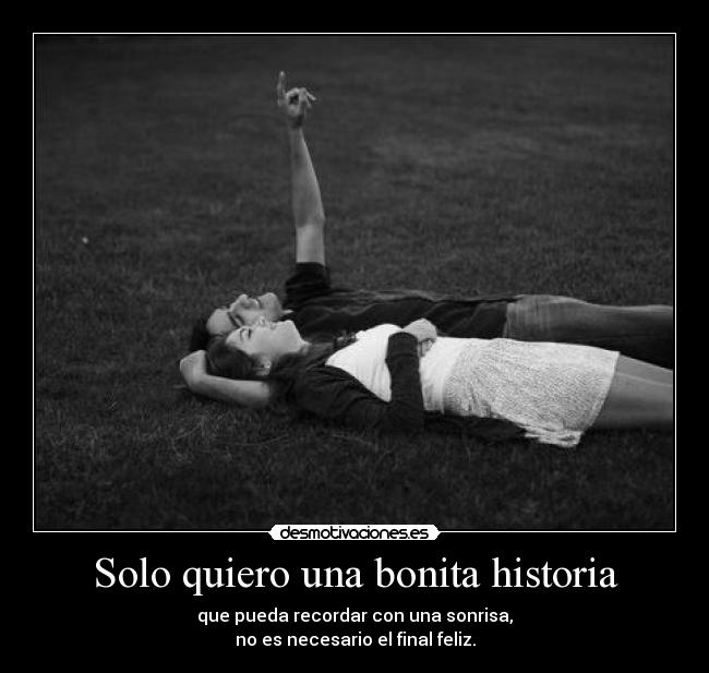Solo quiero una bonita historia -