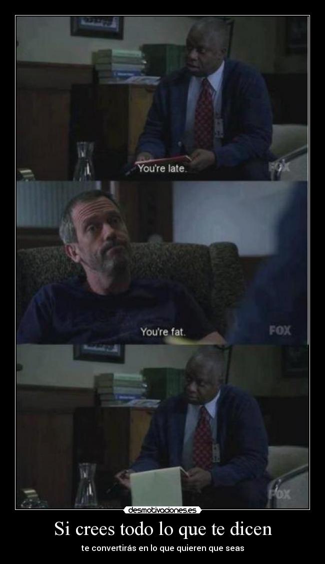 Si crees todo lo que te dicen - 