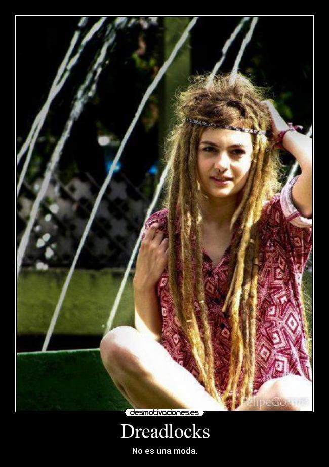 Dreadlocks - No es una moda.