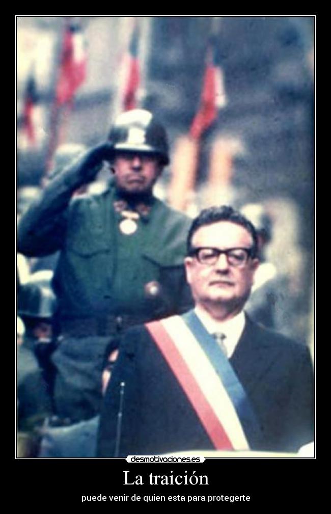 carteles salvador allende detras asesino traidor pinochet desmotivaciones