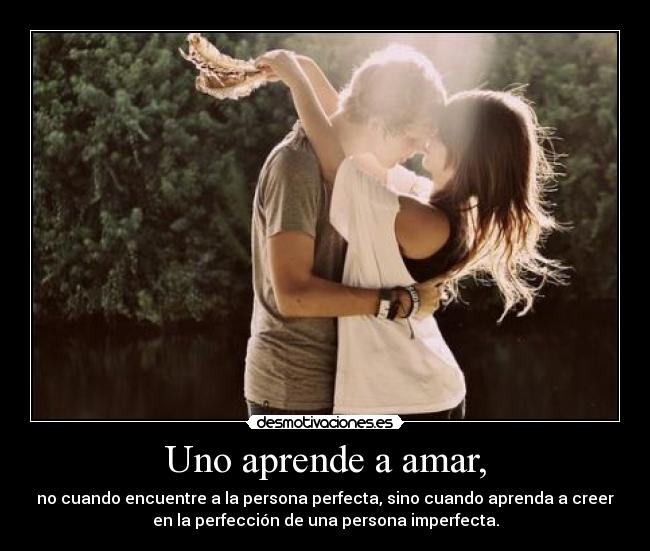 Uno aprende a amar, -