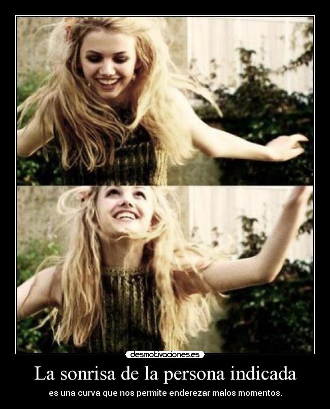La sonrisa de la persona indicada - 