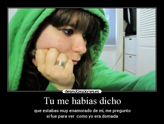 Tu me habias dicho -