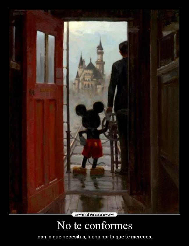 No te conformes -