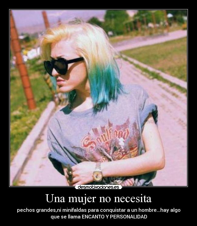 Una mujer no necesita -