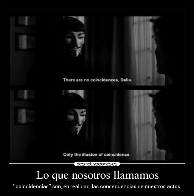 Lo que nosotros llamamos -