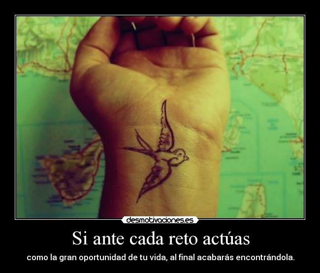 Si ante cada reto actúas -