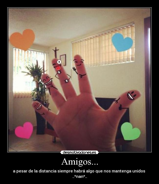 Amigos... -