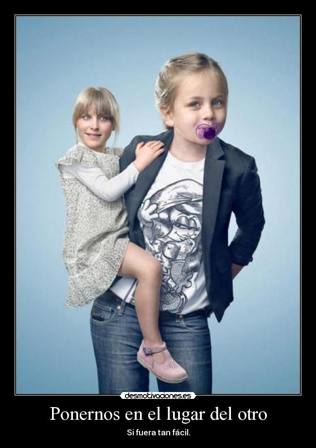Ponernos en el lugar del otro -
