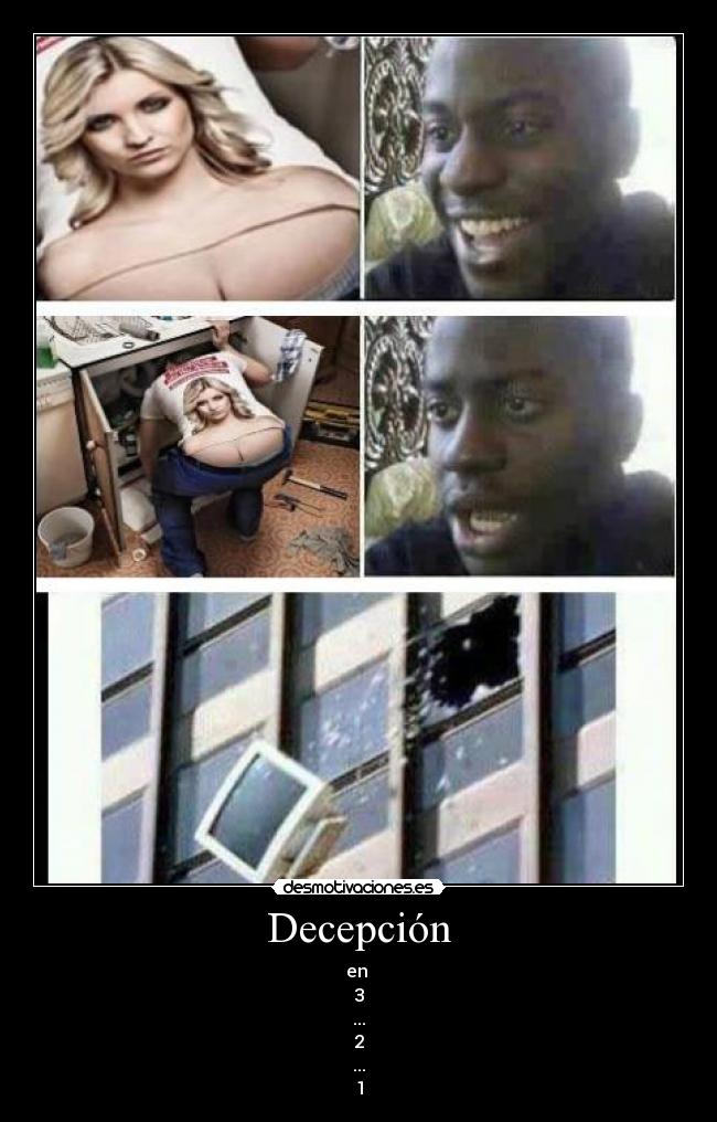 Decepción - en
3
...
2
...
1