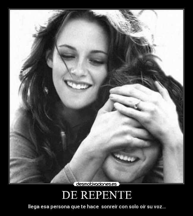 DE REPENTE -