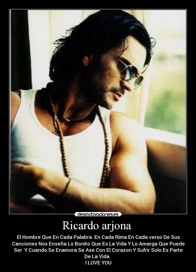 Ricardo arjona  - 