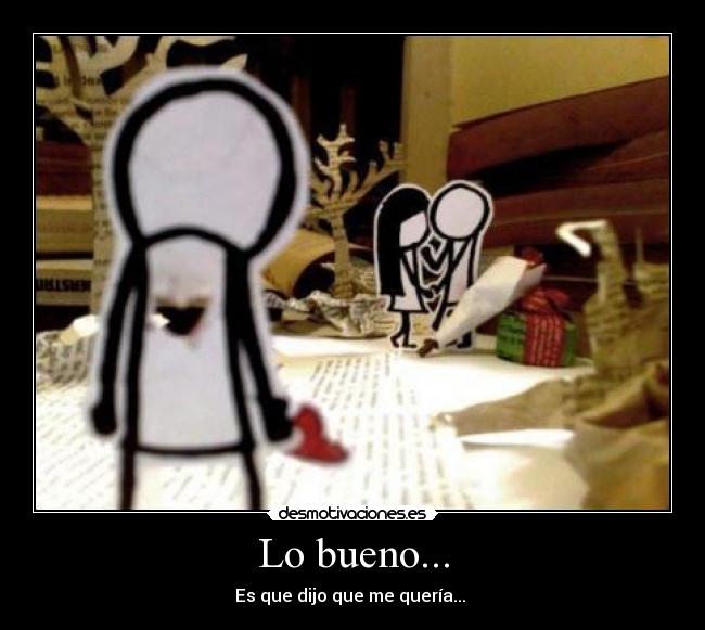 Lo bueno... -