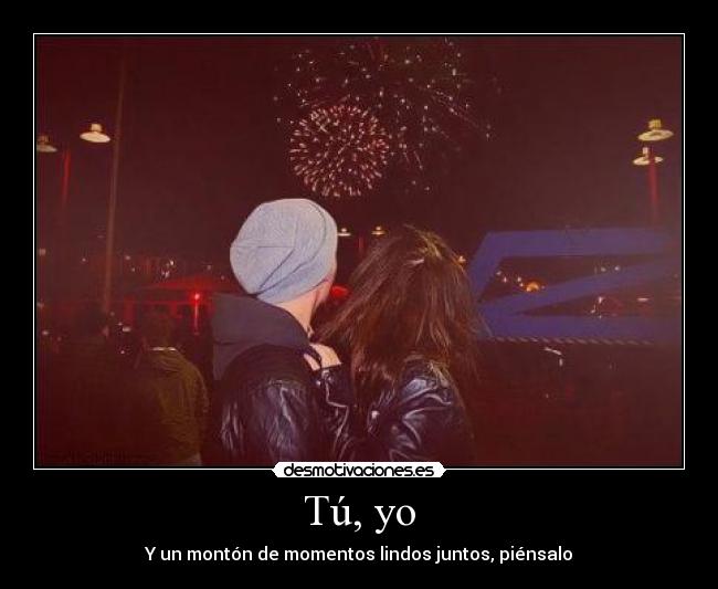carteles motiva monton momentos lindos juntos piensalo desmotivaciones