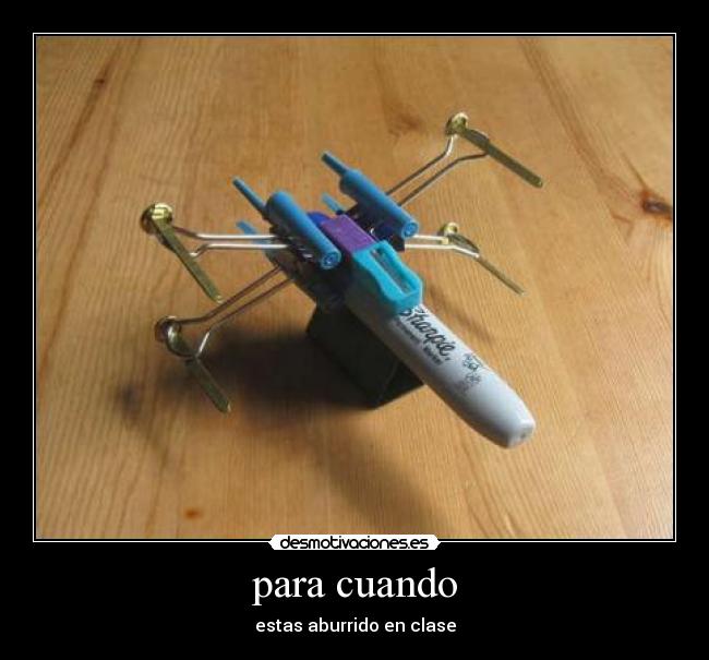 para cuando - estas aburrido en clase