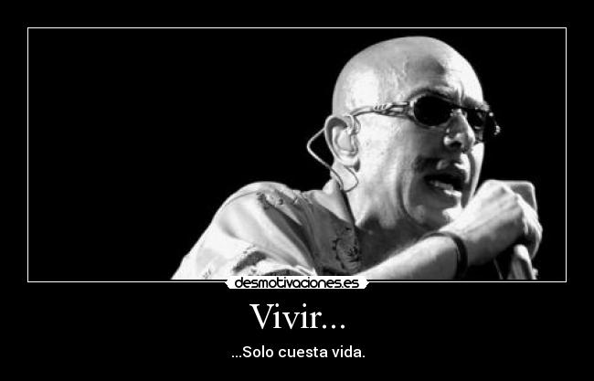 Vivir... -