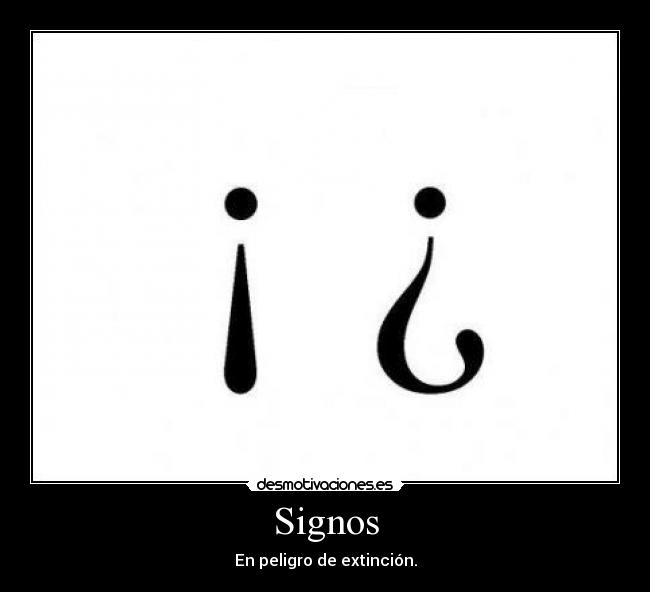 Signos - En peligro de extinción.