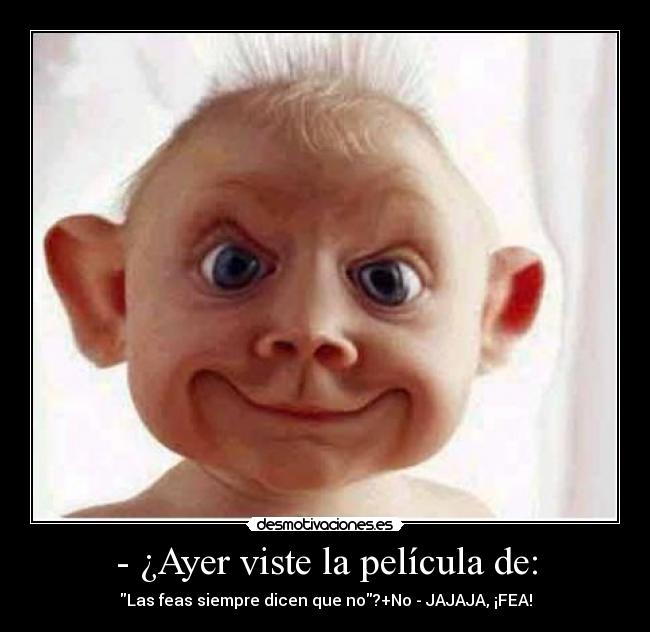 - ¿Ayer viste la película de: -