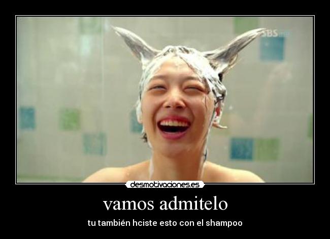 vamos admitelo - tu también hciste esto con el shampoo