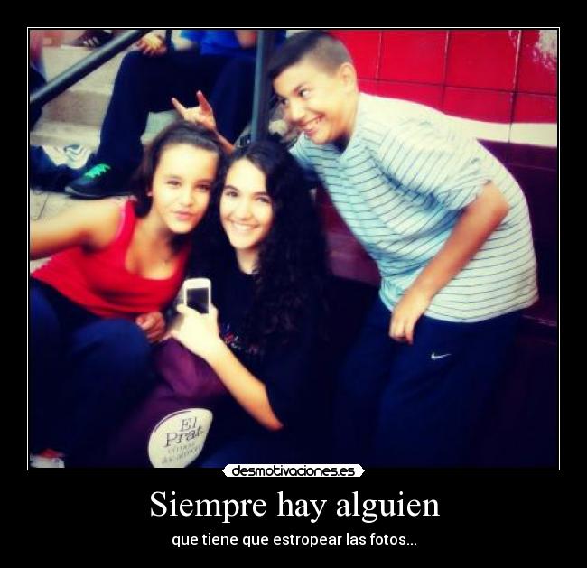 Siempre hay alguien - que tiene que estropear las fotos...