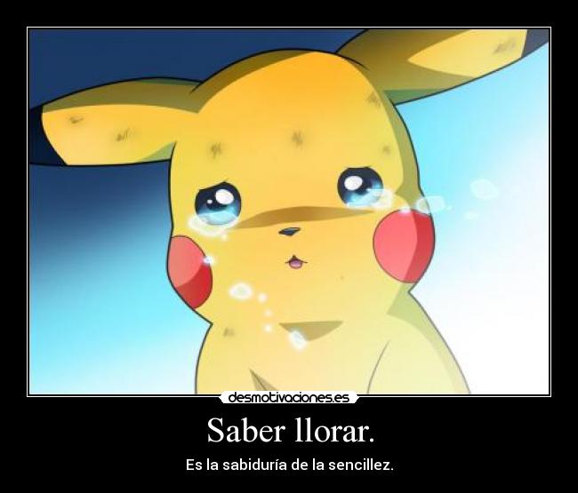 Saber llorar. - 