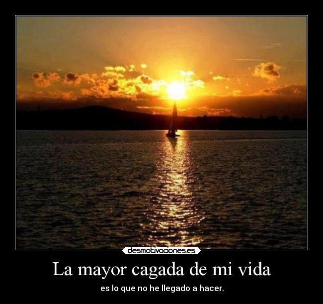 La mayor cagada de mi vida -