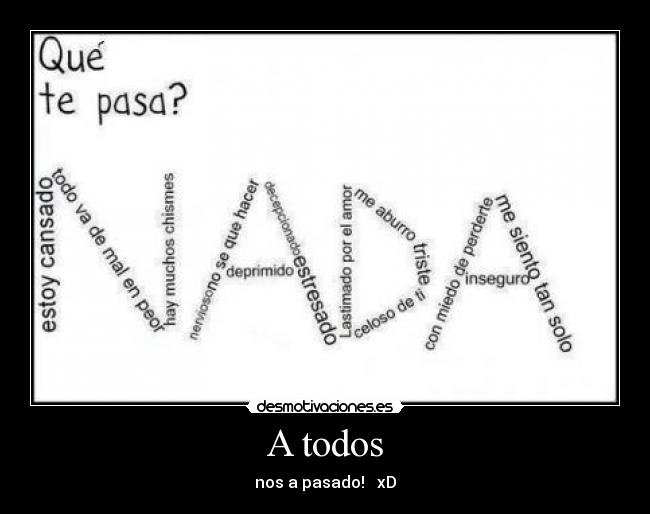 A todos - nos a pasado! xD