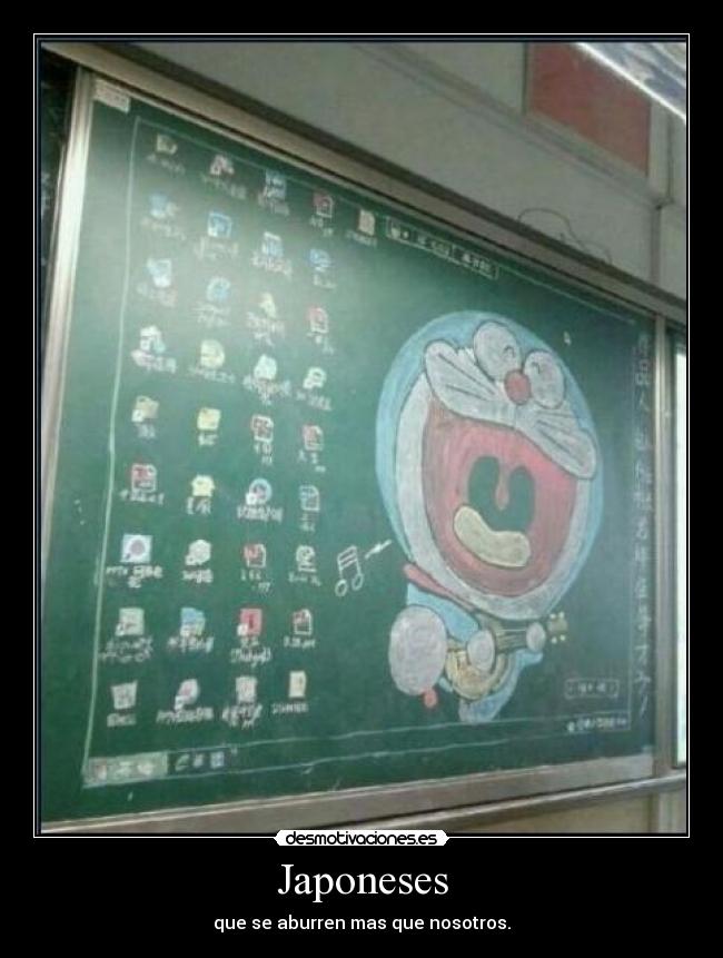 Japoneses - que se aburren mas que nosotros.