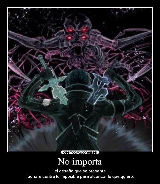 No importa -