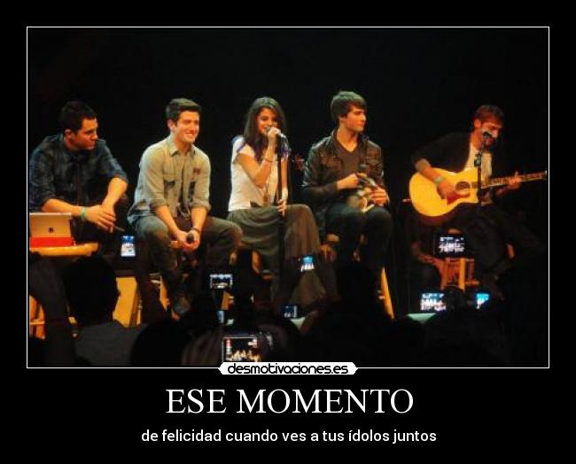 ESE MOMENTO - de felicidad cuando ves a tus ídolos juntos
