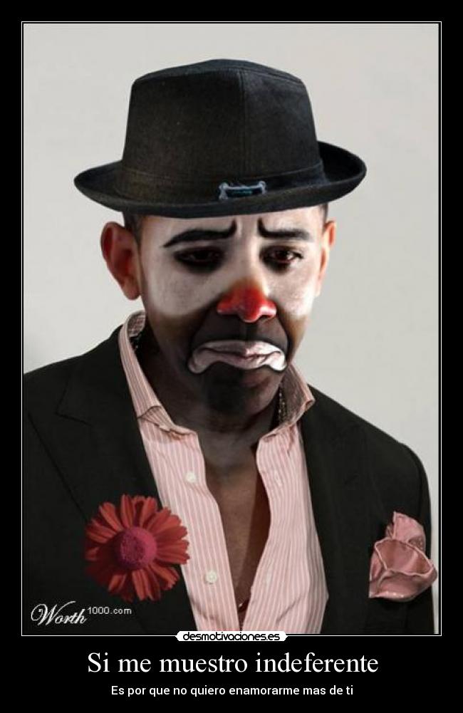 Si me muestro indeferente - Es por que no quiero enamorarme mas de ti