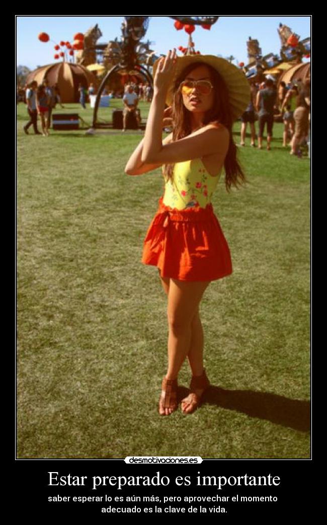 Estar preparado es importante - 