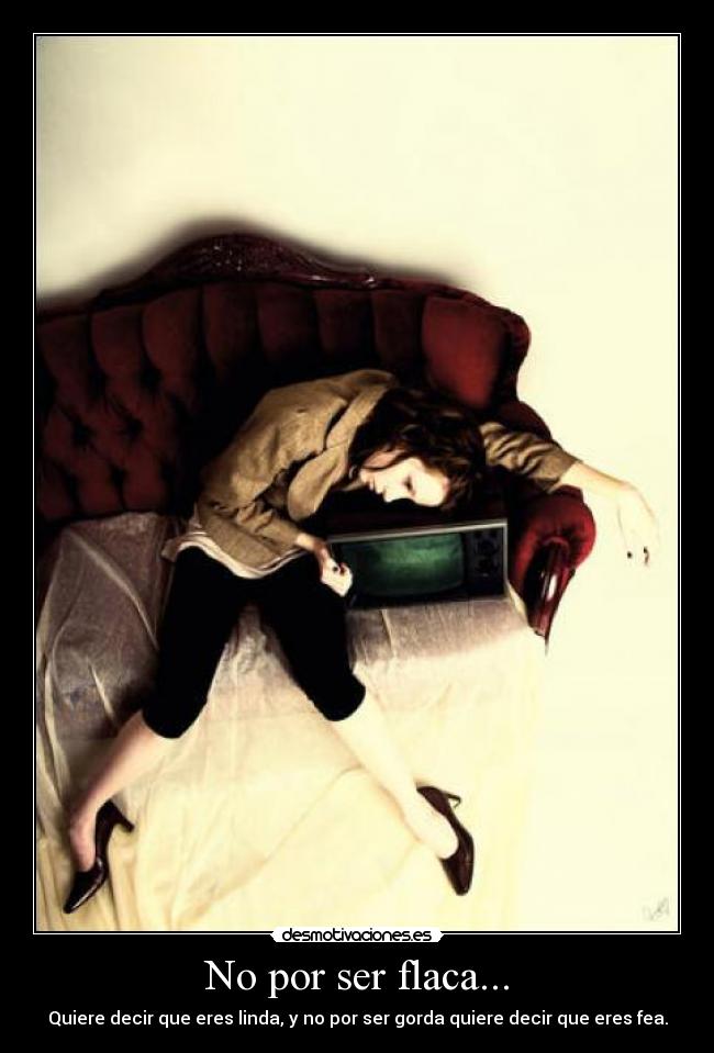 carteles por ser flaca desmotivaciones