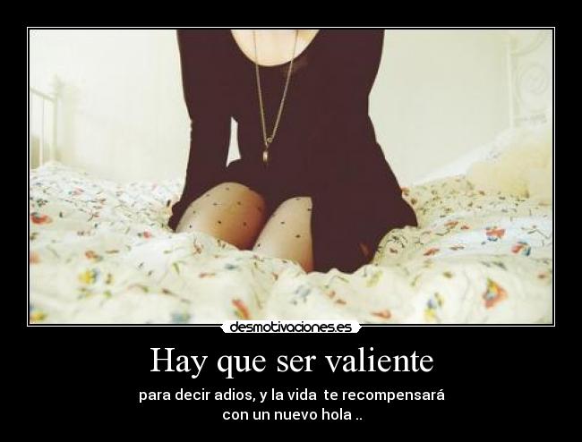 Hay que ser valiente - 
