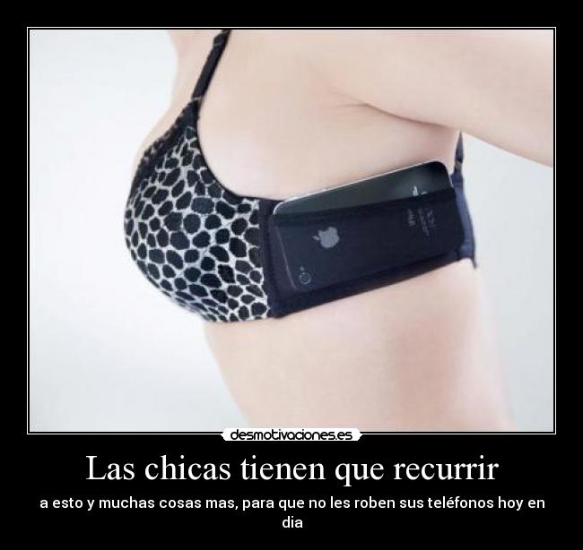 carteles las chicas tienen que recurrir desmotivaciones